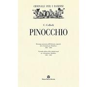 Pinocchio: Ristampa Anastatica Dell'edizione Originale Dal «Giornale Per I Bambini» / Facsimile Edition of the Original Issued in «Giornale Per I Bambini» (1881-1883)