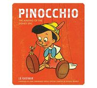 Pinocchio: The Making of the Disney Epic