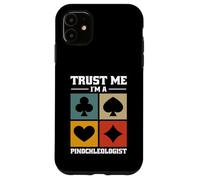 Pinochle Players Card Games - Trust Me I'm A Pinochleologist Case for iPhone 11