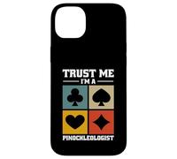 Pinochle Players Card Games - Trust Me I'm A Pinochleologist Case for iPhone 14 Plus