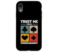 Pinochle Players Card Games - Trust Me I'm A Pinochleologist Case for iPhone XR