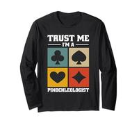 Pinochle Players Card Games - Trust Me I'm A Pinochleologist Long Sleeve T-Shirt