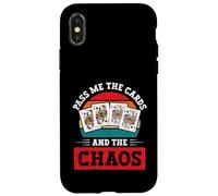 Pinochle Quote - Pass Me The Cards And The Chaos Case for iPhone X/XS