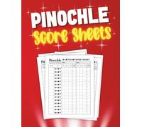 Pinochle Score Sheets: 8.5" x11" Large-Print Pinochle Score Pages with a Layout for Two-Team Scoring per Sheet