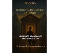 PINOCHO Y EL TRIBUNAL DE LA ROSA Y LA ESPADA