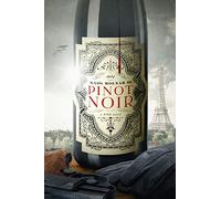 Pinot Noir: A WWII Novel