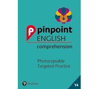 Pinpoint English Comprehension Year 4 : Photocopiable Targeted Practice