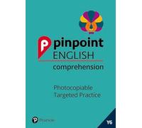 Pinpoint English Comprehension Year 6 – Photocopiable Targeted SATs Practice (ages 10-11)