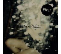 PINS - Wild Nights [VINYL]
