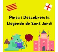 Pinta i Descobreix la Llegenda de Sant Jordi