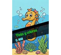 Pinta y colorea: El mar