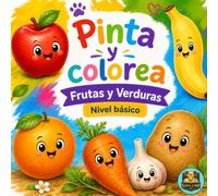 Pinta y colorea: Frutas y verduras (nivel básico)