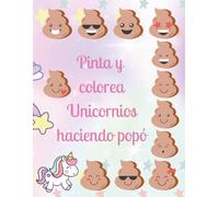Pinta y colorea Unicornios haciendo popó: Libro de colorear divertido para adultos.