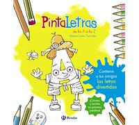 PintaLetras (Castellano - A PARTIR DE 3 AÑOS - LIBROS DIDÁCTICOS - Las divertidas aventuras de las letras y los números)