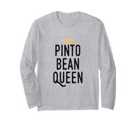 Pinto Bean Queen Funny Graphic Long Sleeve T-Shirt