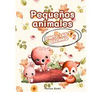 Pinto, leo y escribo 2 Pequeños animales: ¡¡Para aprender jugando!! Libro para colorear con actividades de lectura y escritura inicial.