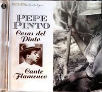 Pinto, Pepe - Cosas Del Pinto/Cante Flamenco