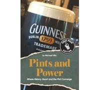 Pints and Power: Where History, Heart and the Pint Converge