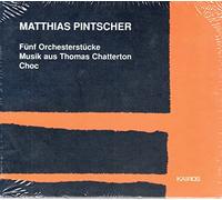 Pintscher: Five Orchestral Pieces