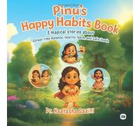 Pinu's Happy Habits Book: Little Lessons for Big Smiles Stories