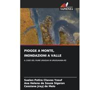 Piogge a Monte, Inondazioni a Valle: IL CASO DEL FIUME URUGUAI IN URUGUAIANA-RS
