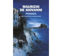 Pioggia per i Bastardi di Pizzofalcone (Einaudi. Stile libero)