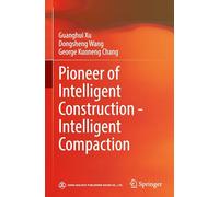 Pioneer of Intelligent Construction - Intelligent Compaction