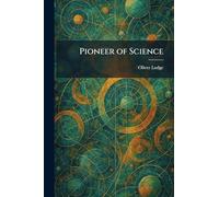 Pioneer of Science