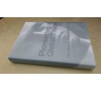 Pioneering a Global Vision: The Story of Baker & McKenzie: The Story of Baker and McKenzie (Career Guides)