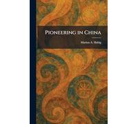 Pioneering in China