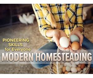 Pioneering Skills for Everyone: Modern Homesteading