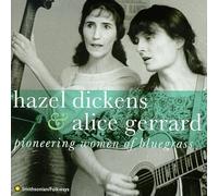 Pioneering Women of Bluegrass by Hazel Dickens & Alice Gerrard (1996-04-15)