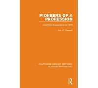 Pioneers of a Profession: Chartered Accountants to 1879: 34 (Routledge Library Editions: Accounting History)