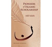 Pioneers of Islamic Scholarship