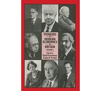 Pioneers of Modern Economics in Britain: Volume 2