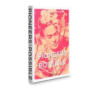 Pioneers of the Possible: Celebrating Visionary Women of the World