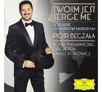 Piotr Beczala - Piotr Beczała: Twoim Jest Serce Me