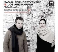 Piotr Ilyitch Tchaïkovski Œuvres pour violon et piano (Intégrale)