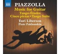 Yuri Liberzon; Piotr Pakhomkin - Astor Piazzolla: Music for Guitar - Tango-Etudes; Cinco piezas; Tango Suite