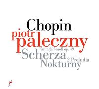 Piotr Paleczny - Chopin: Scherza / Nokturny