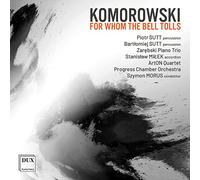 Komorowski: For Whom The Bell Tolls