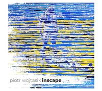 Piotr Wojtasik - Inscape