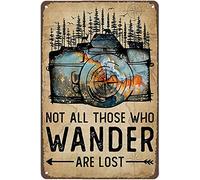 Pioujw-Photograph Not All Those Who Wander are Lost Metal Tin Retro Sign Country Home Decor for Home, Living Room, Kitchen,Bathroom Decoration 8X6Inch