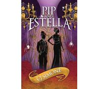Pip and Estella: A Retelling of Dickens' Great Expectations Told in Dual Points of View
