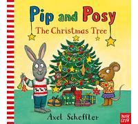 Pip and Posy: The Christmas Tree