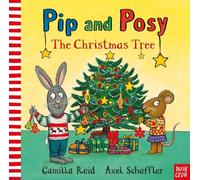 Pip and Posy: The Christmas Tree by Camilla Reid (English) Hardcover Book