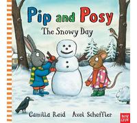 Pip and Posy: The Snowy Day by Nosy Crow (English) Paperback Book