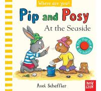 Pip and Posy, Where Are You? At the Seaside (A Felt Flaps Book) - Axel Scheffler Book