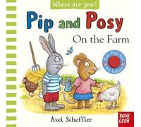Pip and Posy: Where are you? On the Farm (A Felt Flaps Book)