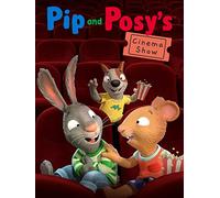 Pip and Posy's Cinema Show